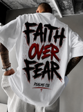 FAITH OVER FEAR – Psalms 118 Tee